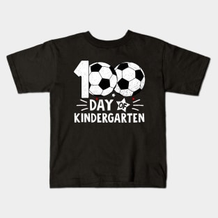 100 Days Of Kindergarten Teacher 100th Day Of School Soccer Kids T-Shirt